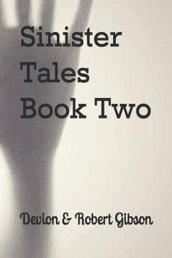 Sinister Tales Book Two - Gibson, Robert; Gibson, Devion Yvonne