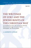 The Writings of Luke and the Jewish Roots of the Christian Way (eBook, PDF)
