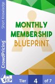 Monthly Membership Blueprint (eBook, ePUB)