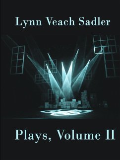Plays, Volume II - Veach Sadler, Lynn