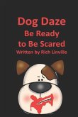 Dog Daze Be Ready to Be Scared