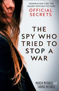 The Spy Who Tried to Stop a War - Mitchell, Marcia; Mitchell, Thomas