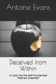 Deceived from Within: A Look into the Self-Proclaimed Hebrew Israelites