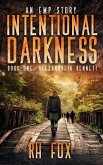 Intentional Darkness: Alexandreia Bennett: An Emp Story
