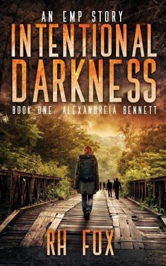 Intentional Darkness: Alexandreia Bennett: An Emp Story - Fox, Rh