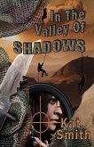 In The Valley Of Shadows