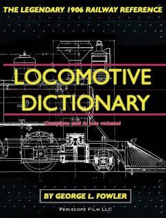 Locomotive Dictionary - Fowler, George L.