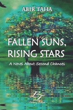 Fallen Suns, Rising Stars: A Novel about Second Chances - Taha, Abir
