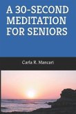 A 30-Second Meditation for Seniors