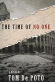 The Time of No One: Volume 1