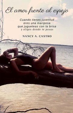 El Amor Frente Al Espejo - Castro, Nancy a.