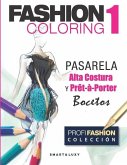 Fashion Coloring 1: PASARELA Alta Costura & Prêt-à-Porter Bocetos