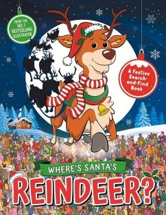 Where's Santa's Reindeer? - Linley, Adam; Forizs, Gergely; Santillan, Jorge; Moran, Paul