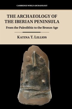 The Archaeology of the Iberian Peninsula - Lillios, Katina T. (University of Iowa)