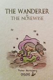 The Wanderer and the Nosewise