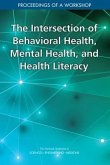 The Intersection of Behavioral Health, Mental Health, and Health Literacy