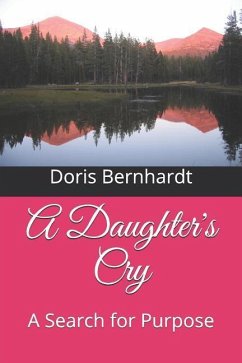 A Daughter's Cry - Bernhardt, Doris E