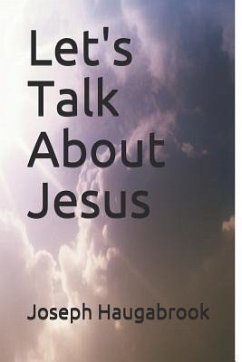 Let's Talk about Jesus - Haugabrook, Joseph