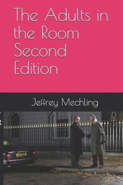 The Adults in the Room - Ryder, Kathleen; Mechling, Jeffrey