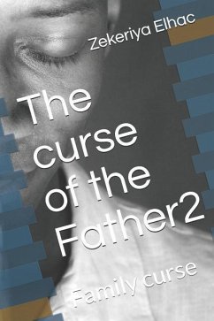 The curse of the Father2: Family curse - Elhac, Zekeriya