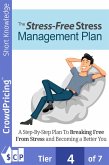 Stress Free Stress Management Plan (eBook, ePUB)