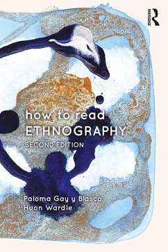 How to Read Ethnography (eBook, PDF) - Gay Y Blasco, Paloma; Wardle, Huon