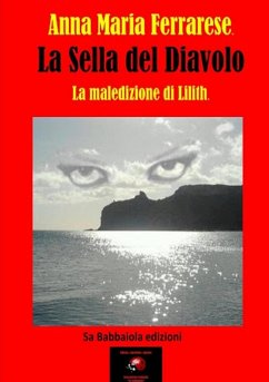 LA SELLA DEL DIAVOLO La maledizione di Lilith - Ferrarese, Annamaria