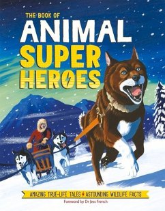 The Book of Animal Superheroes - Dean, David; Bedoyere, Camilla de la