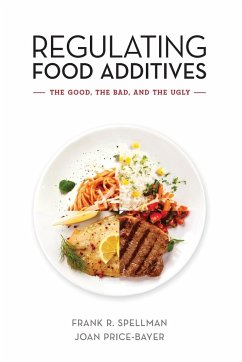 Regulating Food Additives - Spellman, Frank R.; Price-Bayer, Joan