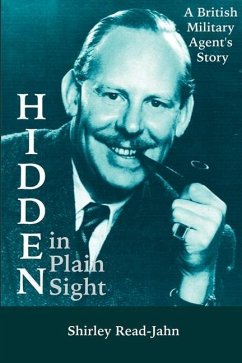 Hidden in Plain Sight: A British Military Agent's Story - Read-Jahn, Shirley