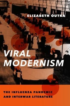 Viral Modernism - Outka, Elizabeth