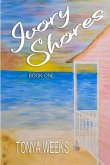 Ivory Shores - Book One: 3-Book Series