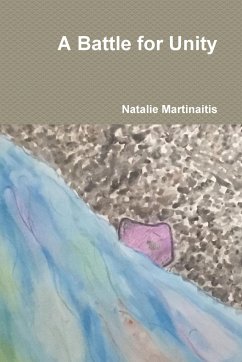 A Battle for Unity - Martinaitis, Natalie