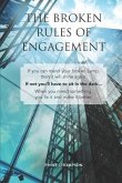 The Broken Rules of Engagement