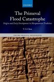 The Primeval Flood Catastrophe: Origins and Early Development in Mesopotamian Traditions