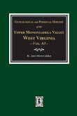 Genealogical and Personal History of Upper Monongahela Valley, West Virginia, Vol. #3