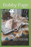 Crumbs From Heaven: The World Of Biblical Thoughts Musing On The Life Of Christ