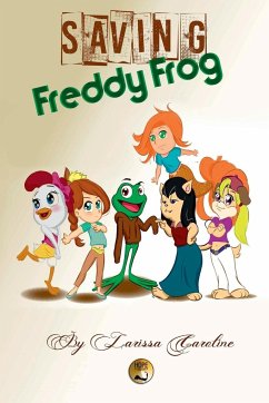Saving Freddy Frog - Caroline, Larissa