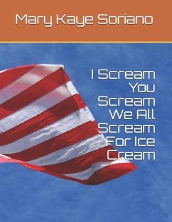 I Scream, You Scream, We All Scream For Ice Cream - Soriano, Mary Kaye