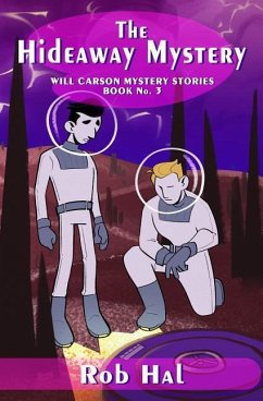 The Hideaway Mystery: Will Carson Mystery Stories Book No. 3 - Hal, Rob