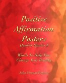 Positive Affirmation Posters: Quaker Quotes 2: Words To Help You Change Your Reality