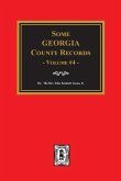 Some Georgia County Records, Volume #4