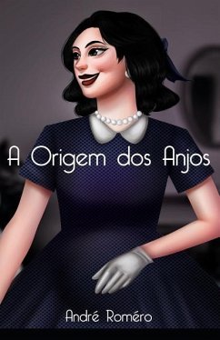 A Origem DOS Anjos - Romero, Andre