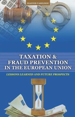 Taxation and Fraud Prevention in the European Union: Lessons Learned and Future Prospects - Vasileiou, Ioannis