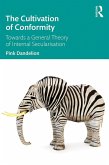 The Cultivation of Conformity (eBook, ePUB)