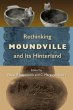 Rethinking Moundville and Its Hinterland - Bild 1