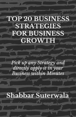 Top 20 Business Strategies for Business Growth - Suterwala, Shabbar