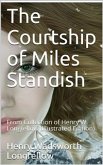 The Courtship of Miles Standish / From Collection of Henry W. Longfellow (eBook, PDF)