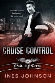 Cruise Control (Watchers Crew, #2) (eBook, ePUB)