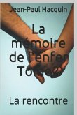 La Mémoire de l'Enfer Tome2: La Rencontre